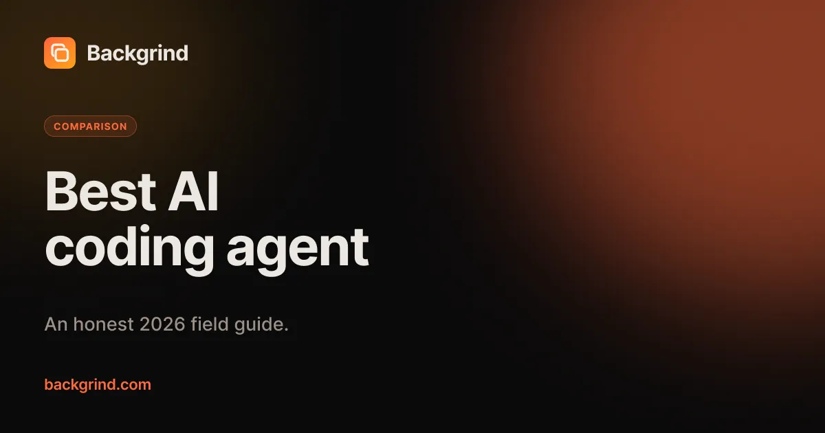 The best AI coding agent in 2026: an honest field guide