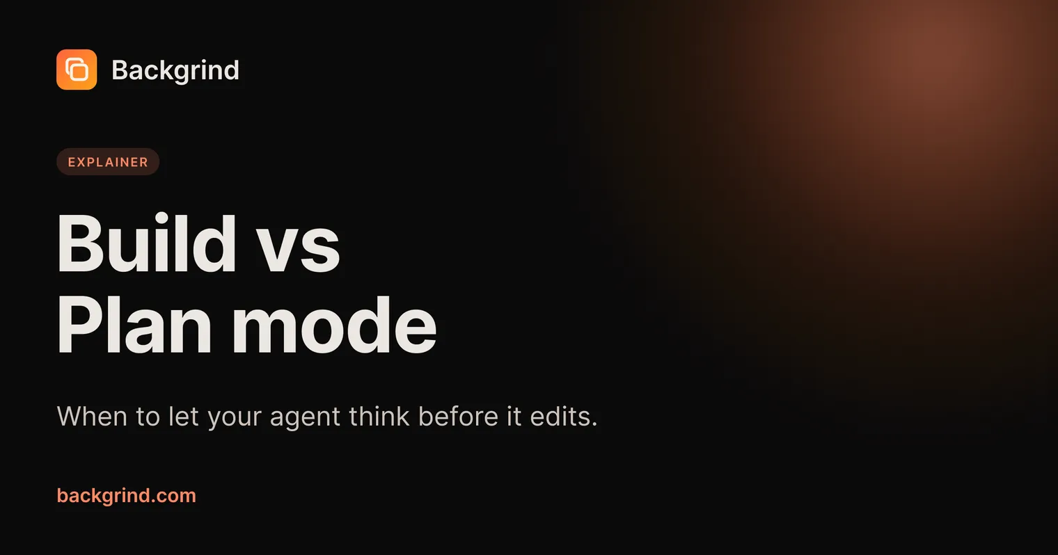 Build vs Plan mode: when to let your AI agent think before it edits