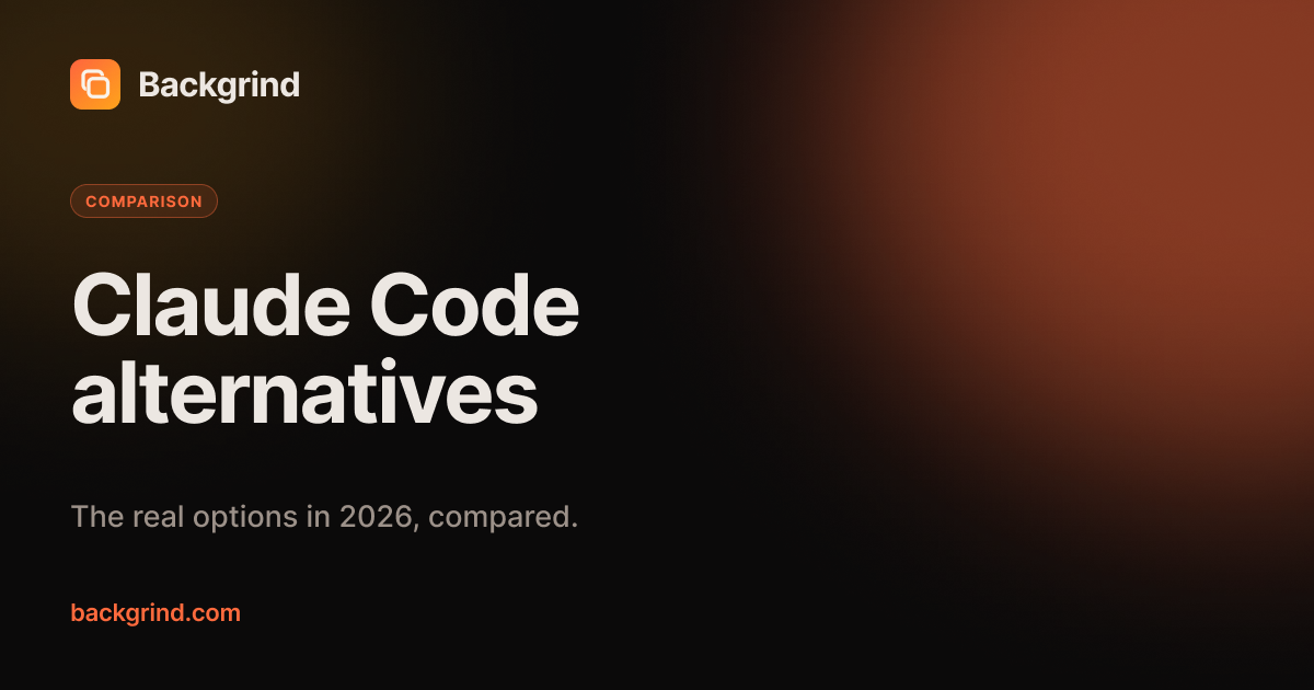 Claude Code alternatives: the real options, compared