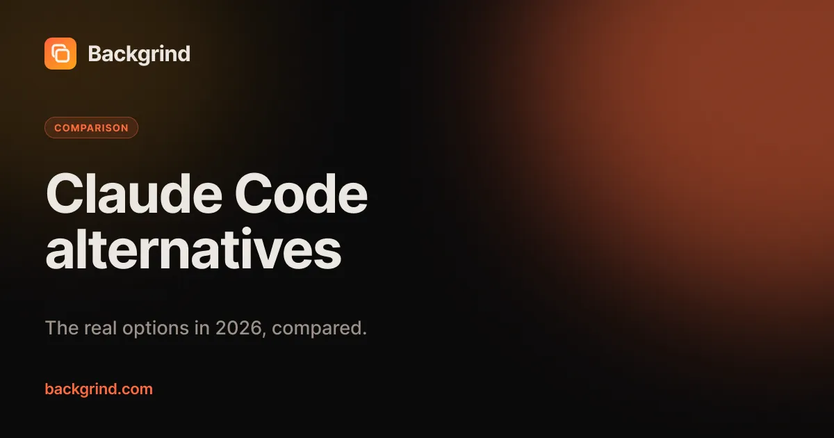 Claude Code alternatives: the real options, compared