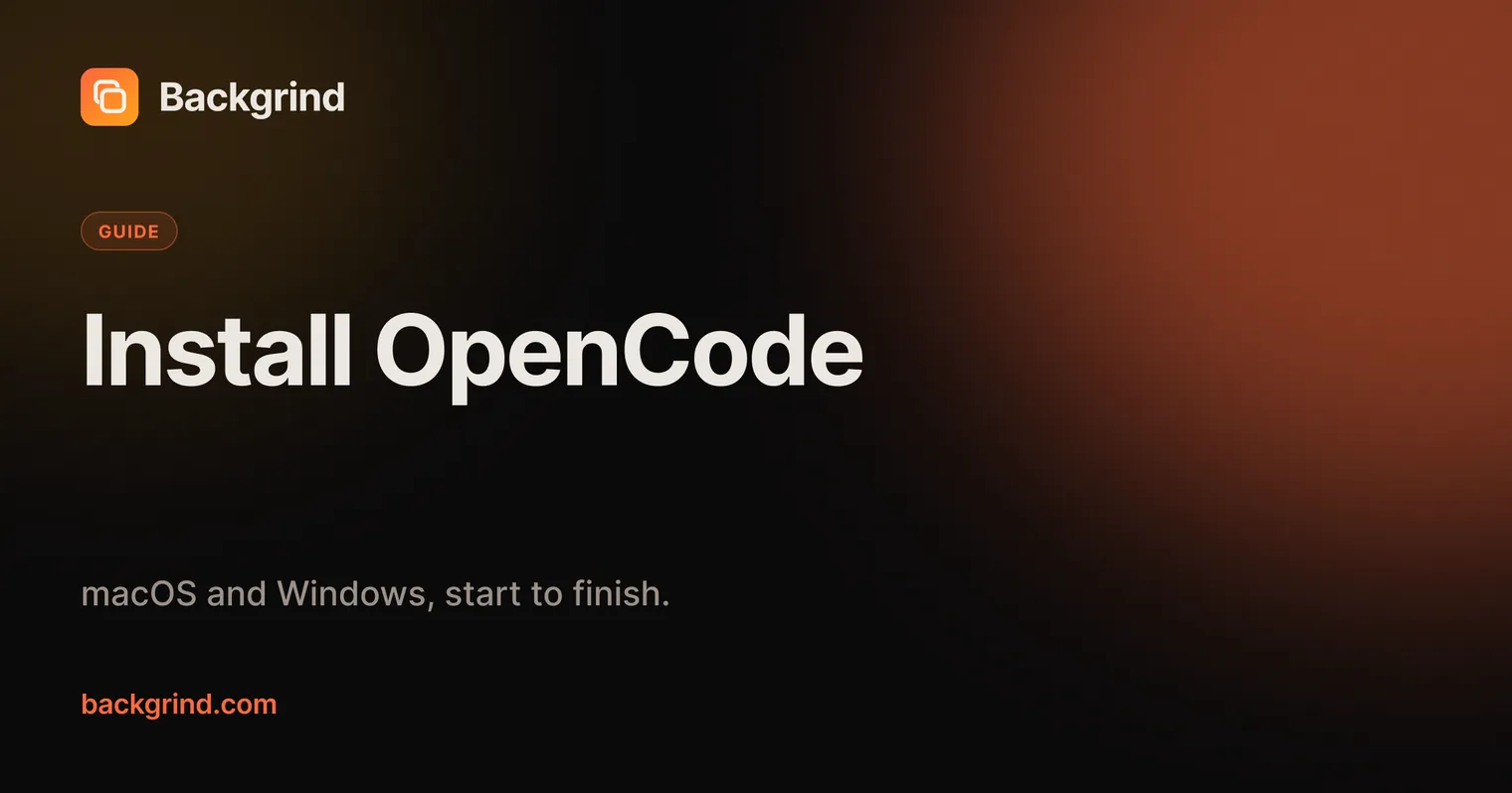 How to install OpenCode (macOS & Windows)